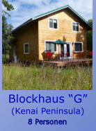 8 Personen Blockhaus G  (Kenai Peninsula)